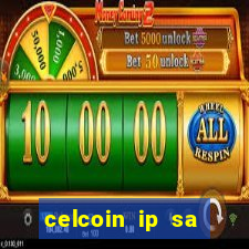 celcoin ip sa plataforma de jogos